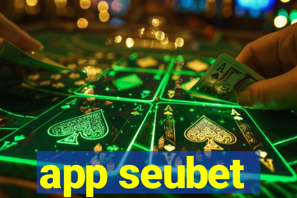 app seubet